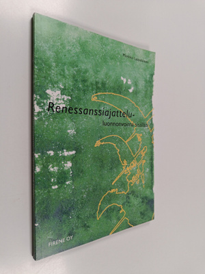 Markku Lappalainen : Renessanssiajattelu : luonnonvoima s...