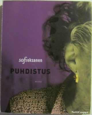 Sofi Oksanen • Puhdistus