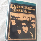 KAUKO RÖYHKÄ THE VELVET UNDERGROUND JA LOU REED - pikkukuva 1