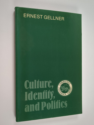 Ernest Gellner : Culture, identity and politics