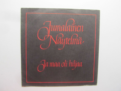 Jumalainen Näytelmä:Ja Maa Oli Hiljaa 7"single  1987