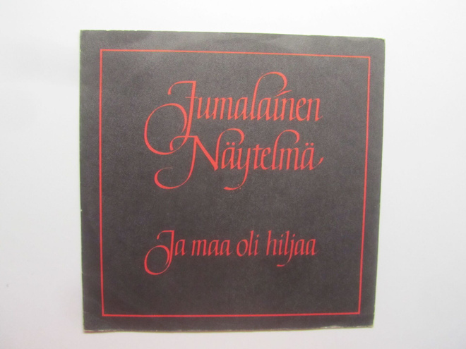 Jumalainen Näytelmä:Ja Maa Oli Hiljaa 7"single  1987