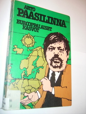 Arto Paasilinna  EUROOPPALAISET KASVOT  ( 1 p. 1980 ) poisto