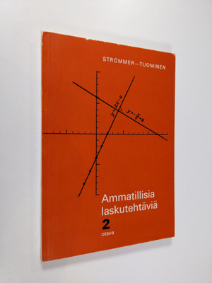 Väinö Tuominen ym. : Ammatillisia laskutehtäviä 2 (signee...