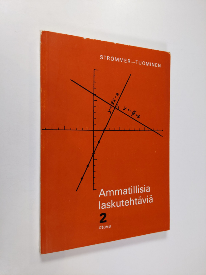 Väinö Tuominen ym. : Ammatillisia laskutehtäviä 2 (signee...