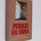 Anneli Tempakka : Periksi en anna : kuvia nuoren syöpäsai... - pikkukuva 1