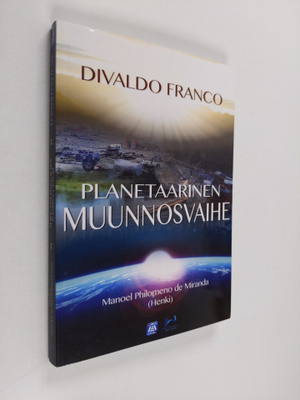 Divaldo Franco : Planetaarinen muunnosvaihe