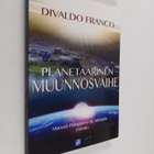 Divaldo Franco : Planetaarinen muunnosvaihe - pikkukuva 1