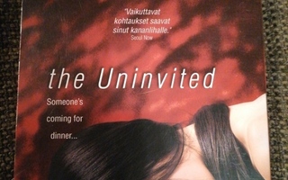 The uninvited