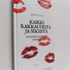 Gerd de Ley : Kaikki rakkaudesta : eroottisten sitaattien... - pikkukuva 1