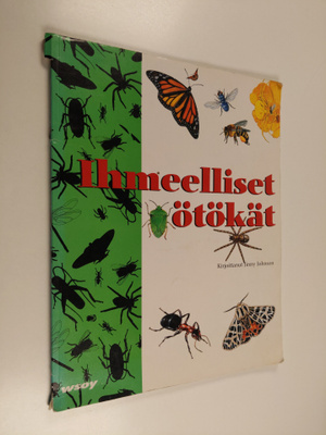Jinny Johnson : Ihmeelliset ötökät : Kurkistus hyönteiste...