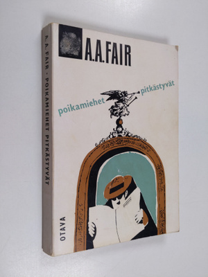 A. A. Fair : Poikamiehet pitkästyvät