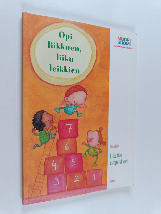 Elina Pulli : Opi liikkuen, liiku leikkien : liikuntaa es...