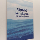 Näyttelyä kerrakseen - ja matka jatkuu : kuvakertomus Tam... - pikkukuva 1