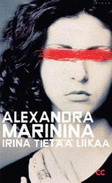 Aleksandra Marinina - Irina tietää liikaa