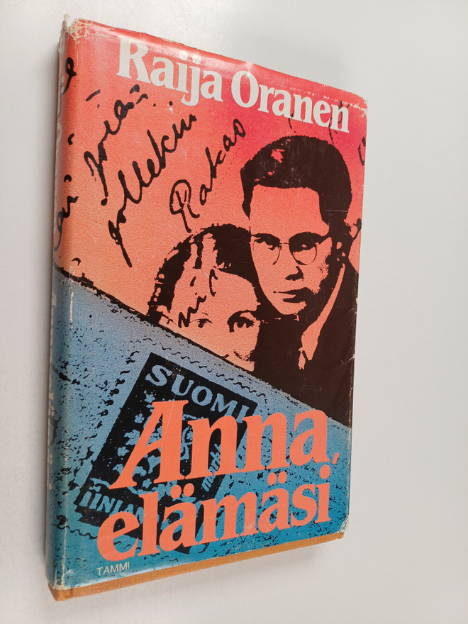 Raija Oranen : Anna, elämäsi