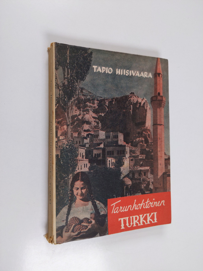 Tapio Hiisivaara : Tarunhohtoinen Turkki