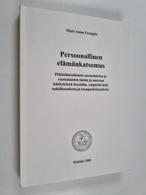 Mari-Anna Frangen : Persoonallinen elämänkatsomus - Pitki...