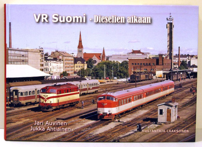 VR Suomi Dieselien aikaan Jari Auvinen