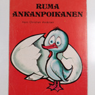 Hans Christian Andersen : Ruma ankanpoikanen - pikkukuva 2