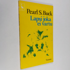 Pearl S. Buck : Lapsi joka ei vartu - pikkukuva 1
