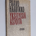 Paavo Haavikko : Yksityisiä asioita - pikkukuva 1