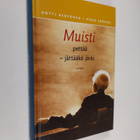 Antti Hervonen : Muisti pettää : jättääkö järki - pikkukuva 1