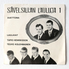 SÄVELSILLAN LAULUJA 1: Tapio Henriksson ja Teuvo Kolehmainen - pikkukuva 1