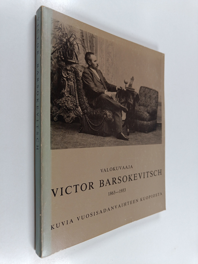 Viktor Barsokevitsch : Valokuvaaja Victor Barsokevitsch 1...