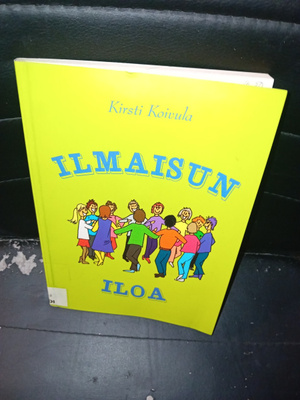 Kirsti Koivula :  Ilmaisun iloa (  SIS POSTIKULU)