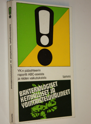 U Thant : Bakteriologiset, kemialliset ja ydintaisteluväl...