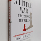 Ronald D. Asmus : A little war that shook the world : Geo... - pikkukuva 1