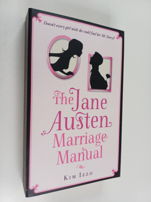 Kim Izzo : The Jane Austen Marriage Manual