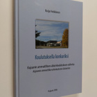 Reijo Heikkinen : Koulutuksella konkariksi : Kajaanin amm... - pikkukuva 1