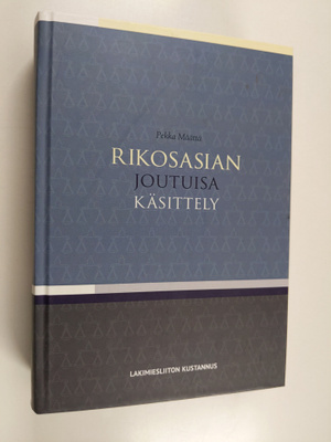 Pekka Määttä : Rikosasian joutuisa käsittely : perusoikeu...