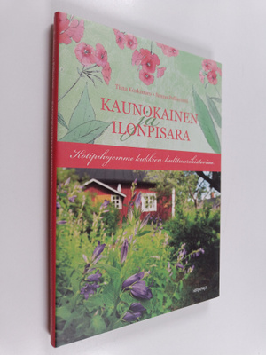 Tiina Koskimies : Kaunokainen ja ilonpisara : kotipihojem...