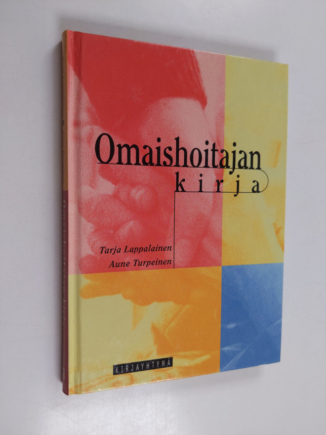 Tarja Lappalainen : Omaishoitajan kirja