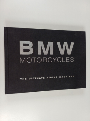 Kevin Ash : BMW Motorcycles : The Ultimate Riding Machines