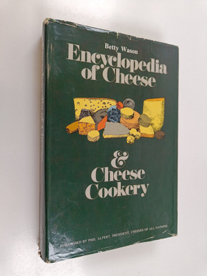 Betty Wason : Encyclopedia of Cheese and Cheese Cookery