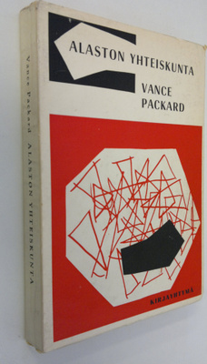 Vance Packard : Alaston yhteiskunta