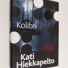 Kati Hiekkapelto : Kolibri - pikkukuva 1