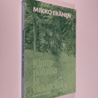 Mikko Eränen : Kinttupoluilta ja valtateiltä - pikkukuva 1