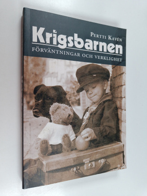 Pertti Kaven : Krigsbarnen. Förväntningar och verklighet