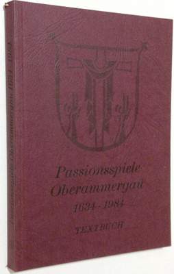 Herrmann Weixler : Das Passionsspiele Oberammergau 1634-1...