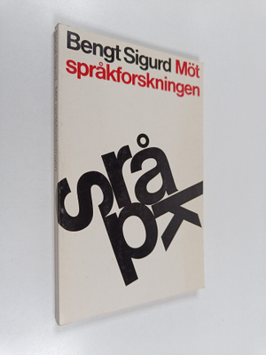 Bengt Sigurd : Möt språkforskningen