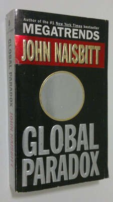 John Naisbitt : Global Paradox