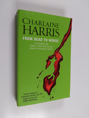 Charlaine Harris : From dead to worse