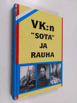 V. K. Simola : VK:n sota ja rauha