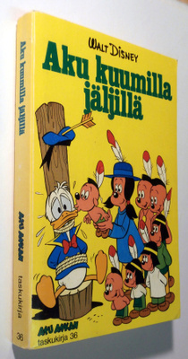 Aku Ankan taskukirja 36 - Aku kuumilla jäljillä -1.p. 1977