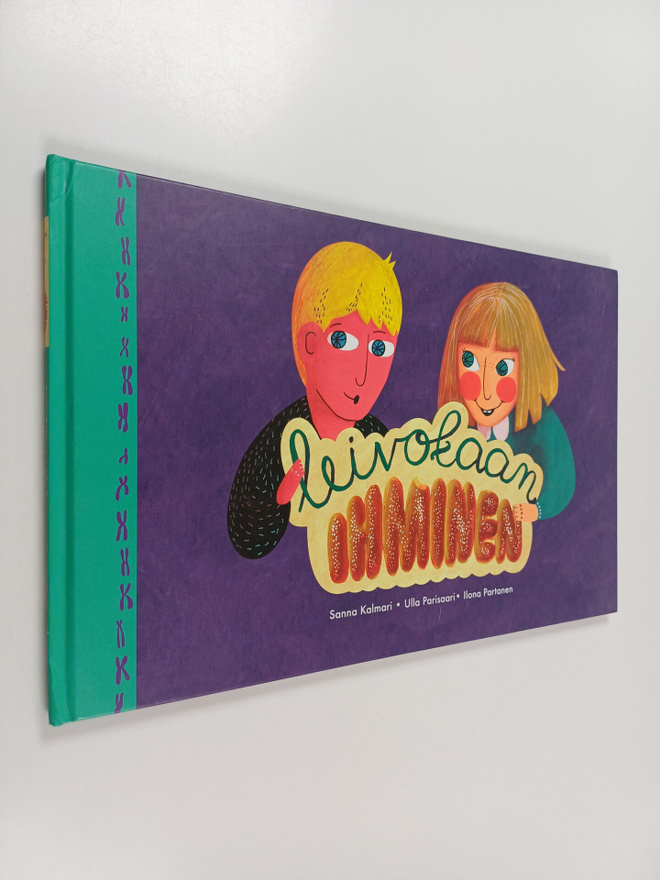 Sanna Kalmari : Leivotaan ihminen - Ihminen